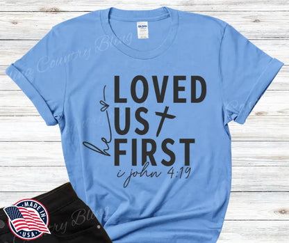 He Loved Us First – Multi